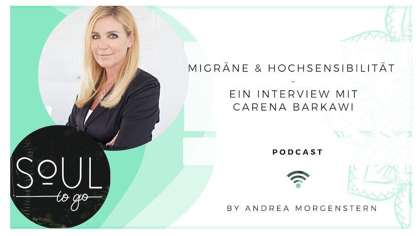 Wie Migräne und Hochsensibilität zusammenhängen – Ein Interview mit Carena Barkawi